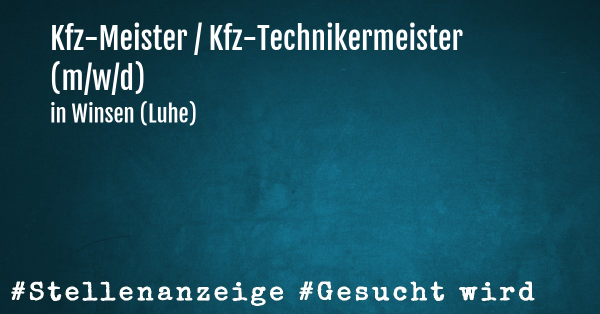 Kfz-Meister / Kfz-Technikermeister (m/w/d)