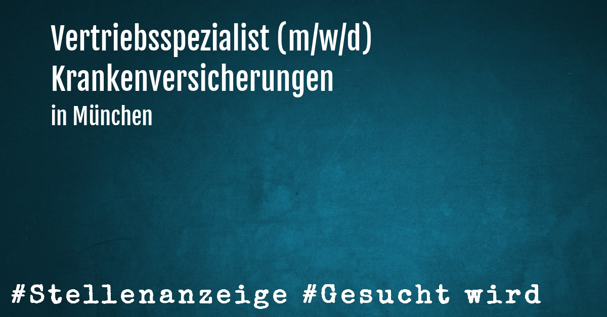 Vertriebsspezialist (m/w/d) Krankenversicherungen